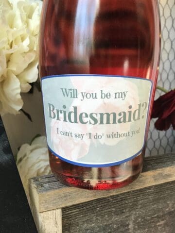 DIY Wine Label Will you be my bridesmaid