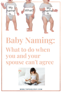 Picking a name should be a fun endeavor, but can be complicated by a partner with opposing preferences. Here's how to reach an agreement if you are butting heads. #babynames #babyplanning