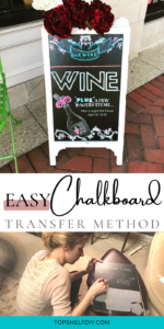Chalkboard sign transfer process: my five step process! No printer or fancy cutting machine required.