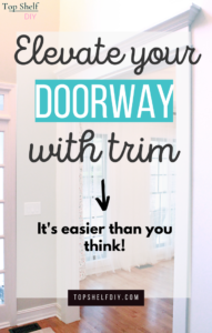 Find out how to beef up your existing doorway trim to create the illusion of wider doorway casing. Follow the step-by-step process here! #doorwaytrimdiy #Doorwaytrimideas #Doorwaytrimdoorcasing #Doorwaytrimdiy #Doorwaytrimfarmhouse #craftsmantrim